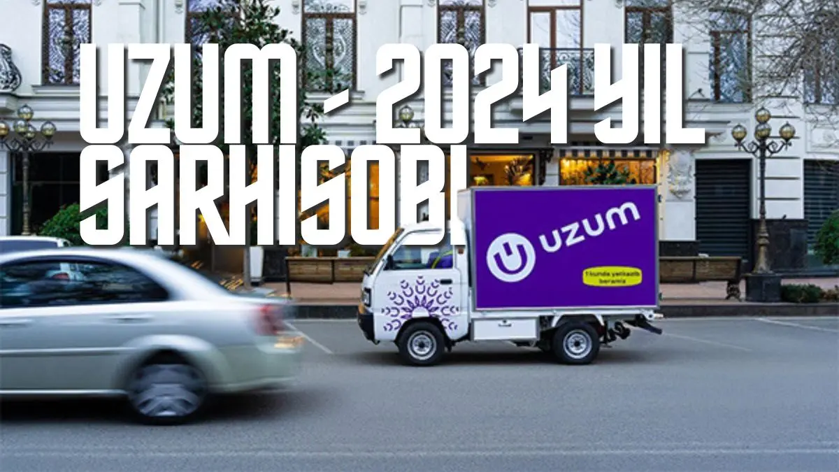 UZUM 2024-yildagi rekord o‘sishni sarhisob qilmoqda